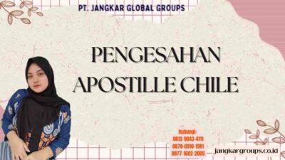 Pengesahan Apostille Chile