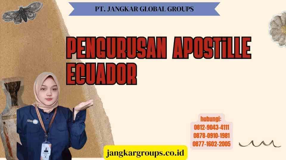 Pengurusan Apostille Ecuador
