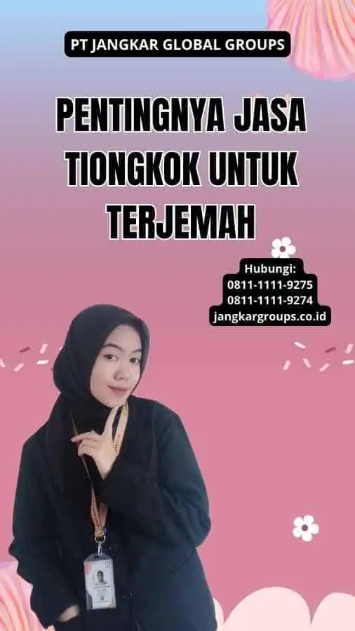 Pentingnya Jasa Tiongkok Untuk Terjemah