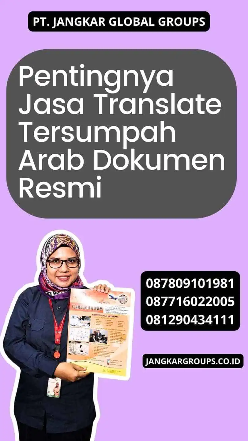 Pentingnya Jasa Translate Tersumpah Arab Dokumen Resmi