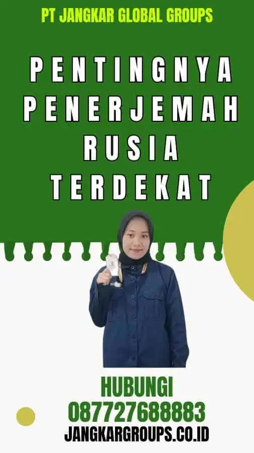 Pentingnya Penerjemah Rusia Terdekat