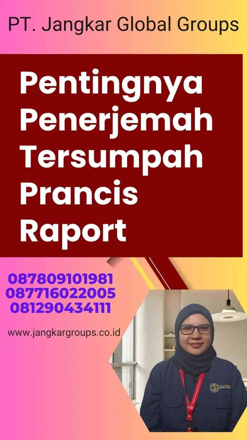 Pentingnya Penerjemah Tersumpah Prancis Raport