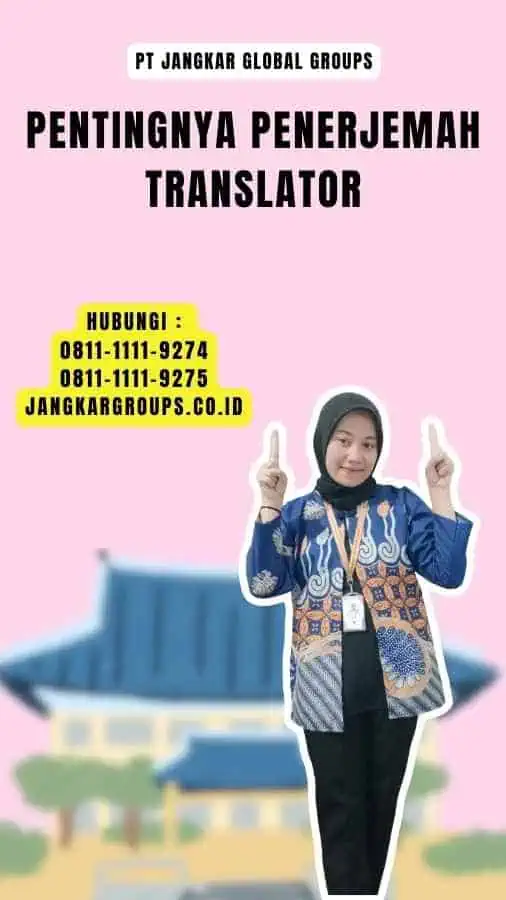 Pentingnya Penerjemah Translator