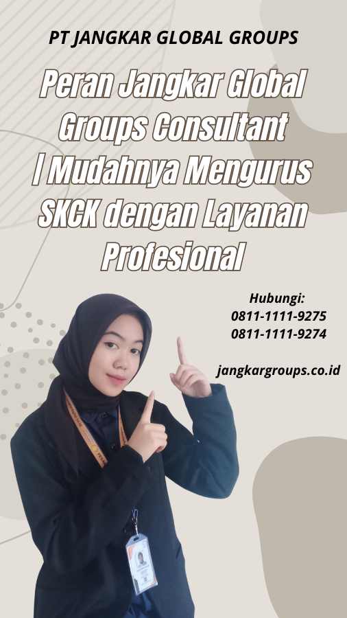 Peran Jangkar Global Groups Consultant Mudahnya Mengurus SKCK dengan Layanan Profesional