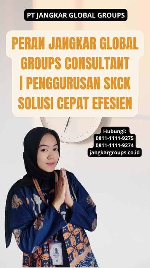 Peran Jangkar Global Groups Consultant | Penggurusan SKCK Solusi Cepat Efesien