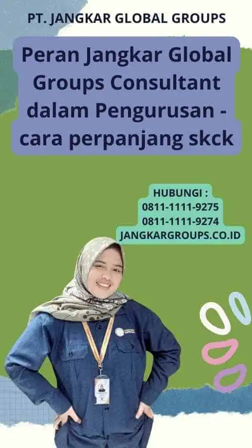 Peran Jangkar Global Groups Consultant dalam Pengurusan - cara perpanjang skck