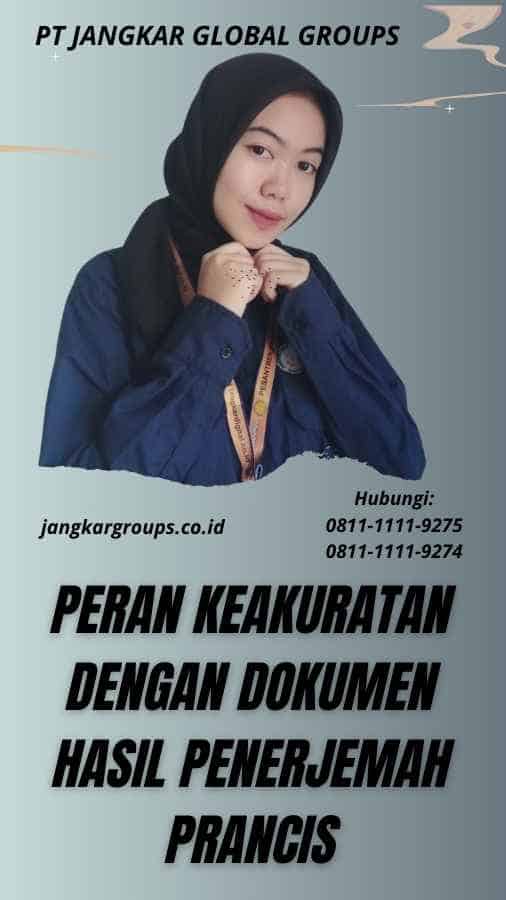 Peran Keakuratan dengan Dokumen Hasil Penerjemah Prancis