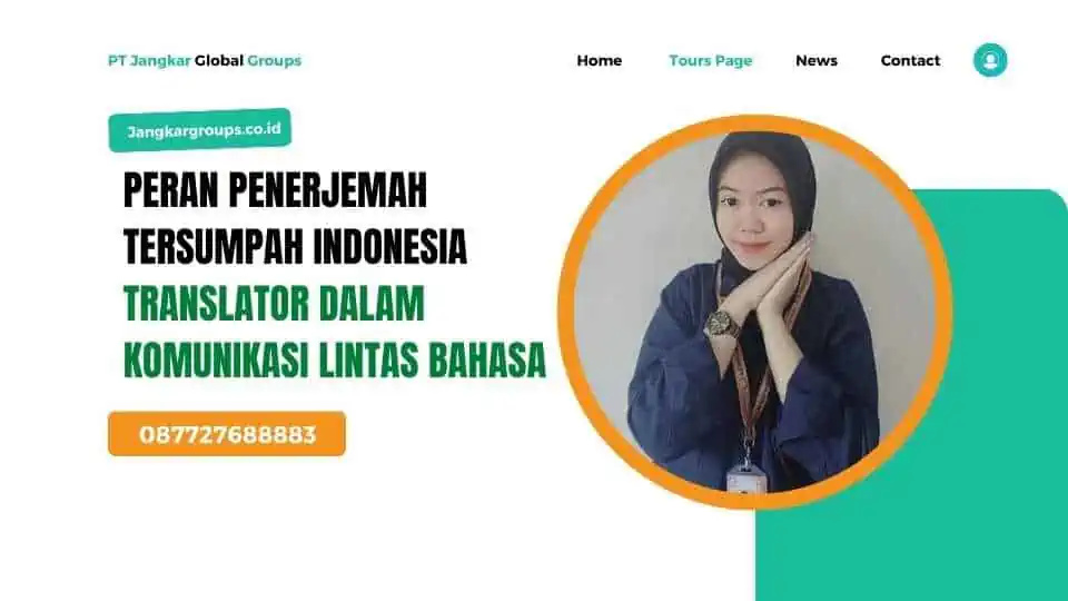 Peran Penerjemah Tersumpah Indonesia Translator dalam Komunikasi Lintas Bahasa