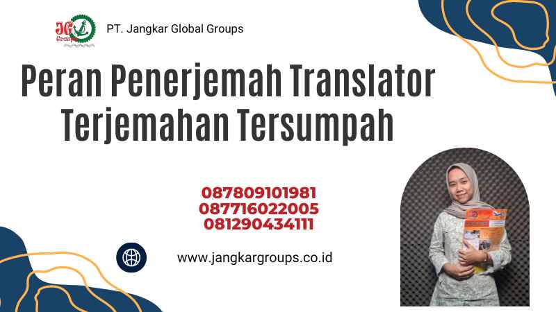 Peran Penerjemah Translator Terjemahan Tersumpah