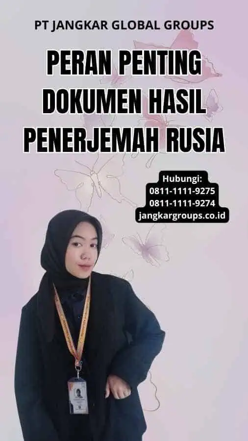 Peran Penting Dokumen Hasil Penerjemah Rusia