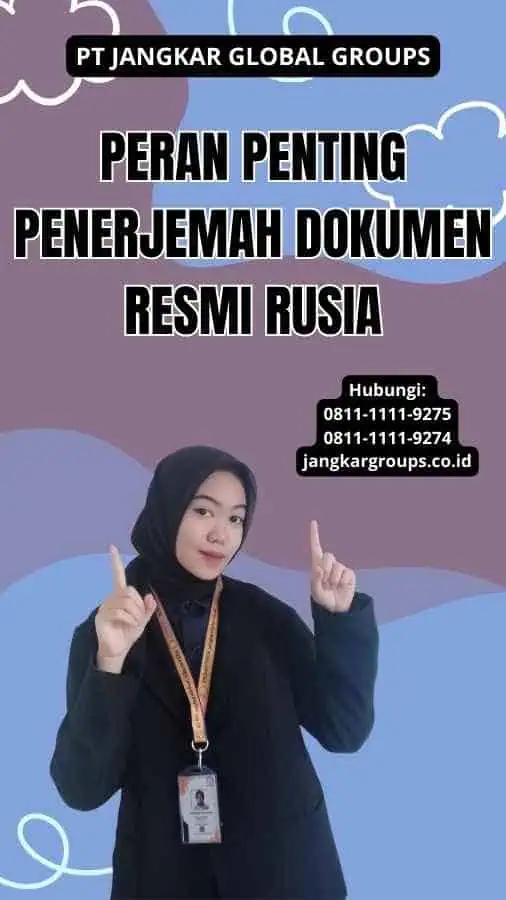 Peran Penting Penerjemah Dokumen Resmi Rusia