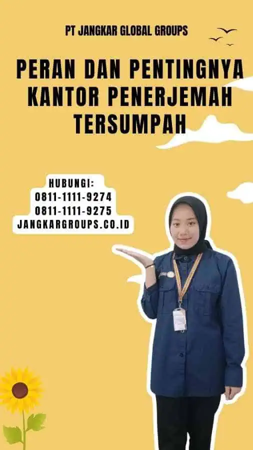 Peran dan Pentingnya Kantor Penerjemah Tersumpah