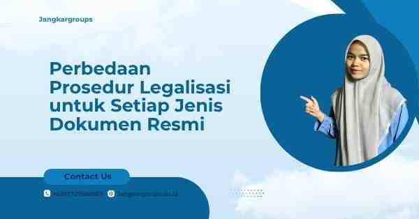 Perbedaan Prosedur Legalisasi untuk Setiap Jenis Dokumen Resmi