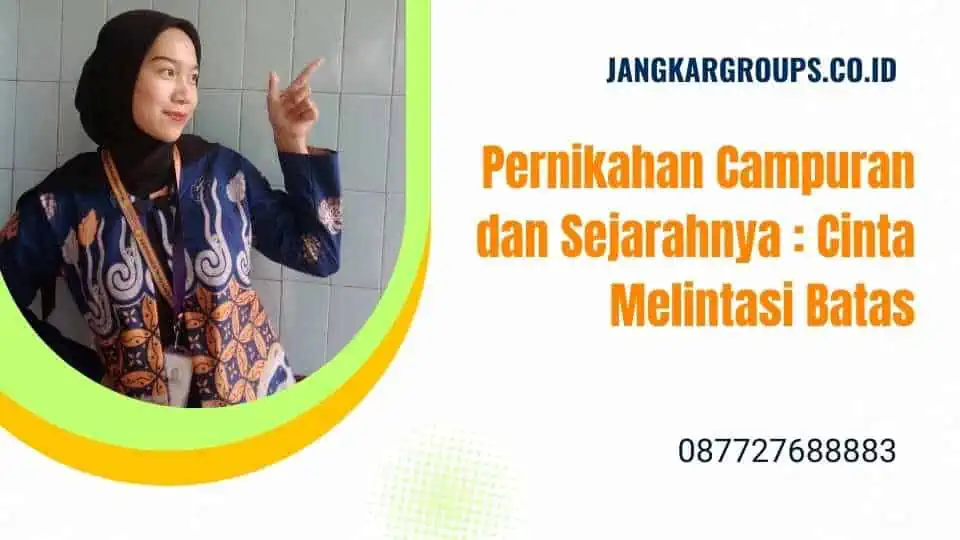 Pernikahan Campuran dan Sejarahnya Cinta Melintasi Batas