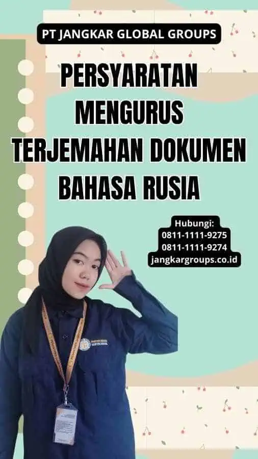 Persyaratan Mengurus Terjemahan Dokumen Bahasa Rusia