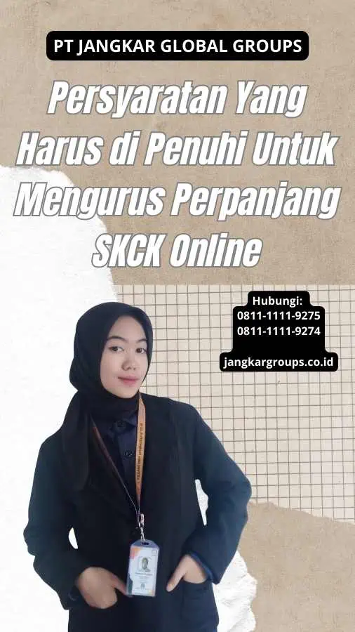 Persyaratan Yang Harus di Penuhi Untuk Mengurus Perpanjang SKCK Online