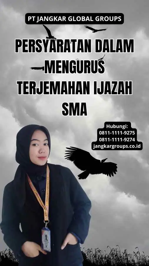 Persyaratan dalam Mengurus Terjemahan Ijazah SMA