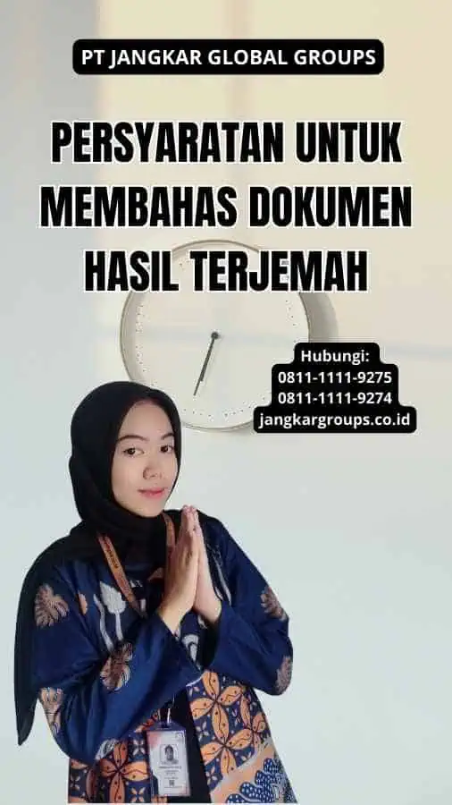 Persyaratan untuk Membahas Dokumen Hasil Terjemah