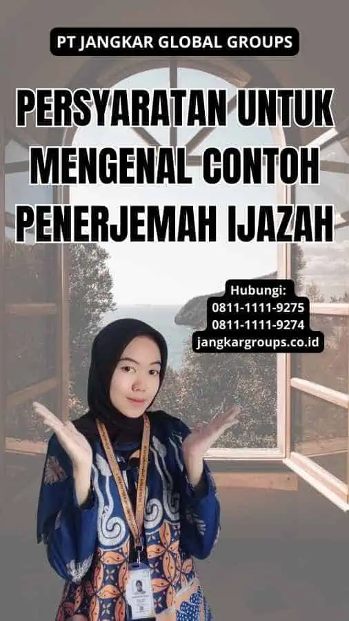 Persyaratan untuk Mengenal Contoh Penerjemah Ijazah