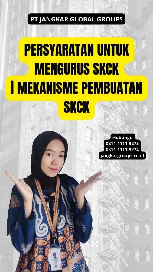 Persyaratan untuk Mengurus SKCK | Mekanisme Pembuatan SKCK