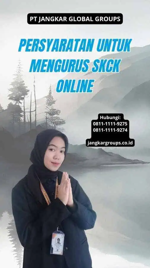 Persyaratan untuk Mengurus SKCK Online