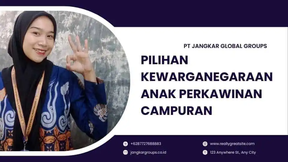 Pilihan Kewarganegaraan Anak Perkawinan Campuran