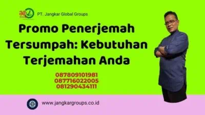 Promo Penerjemah Tersumpah: Kebutuhan Terjemahan Anda