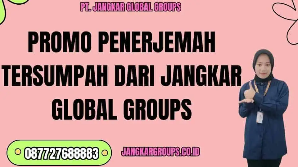 Promo Penerjemah Tersumpah dari Jangkar Global Groups