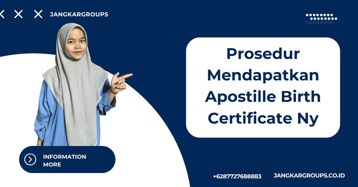 Prosedur Mendapatkan Apostille Birth Certificate Ny