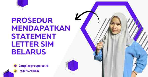 Prosedur Mendapatkan Statement Letter SIM Belarus