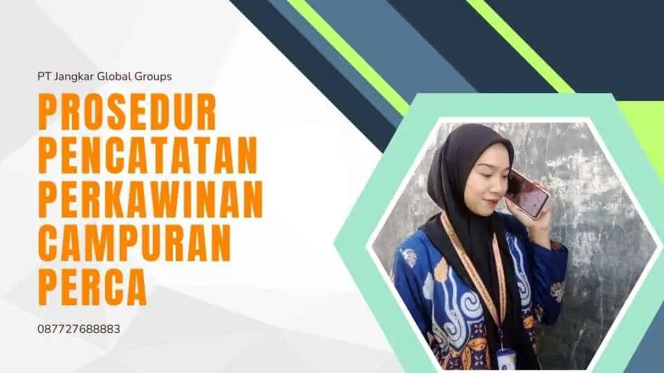 Prosedur Pencatatan Perkawinan Campuran Perca