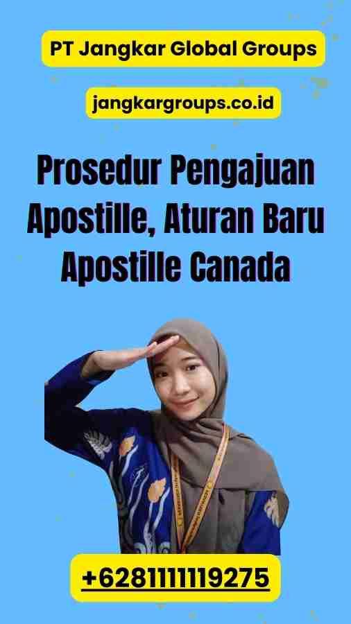 Prosedur Pengajuan Apostille, Aturan Baru Apostille Canada