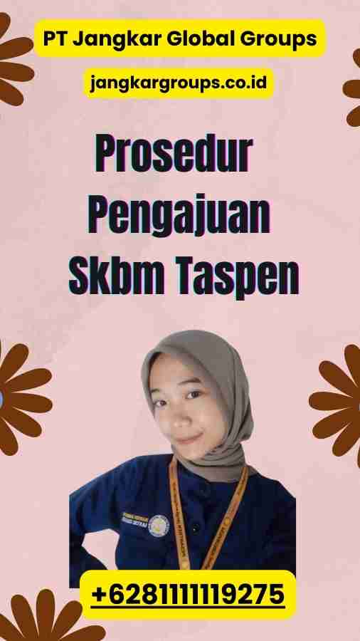 Prosedur Pengajuan Skbm Taspen