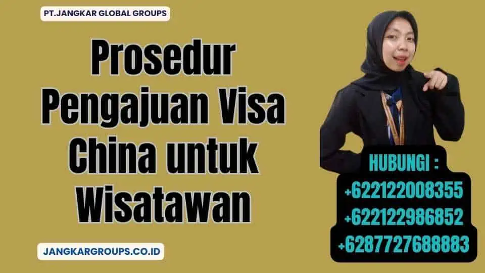 Prosedur Pengajuan Visa China untuk Wisatawan