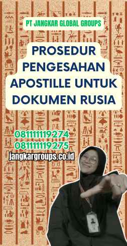 Prosedur Pengesahan Apostille untuk Dokumen Russia