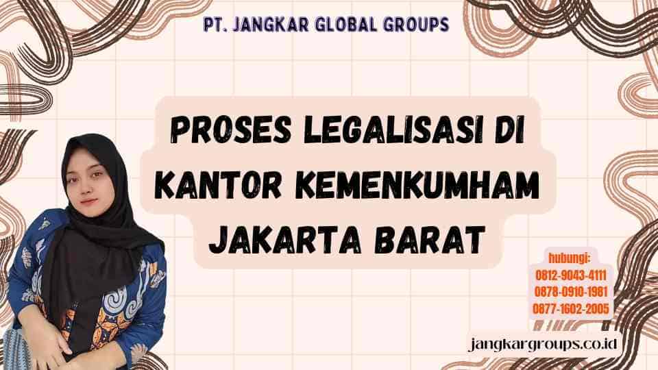 Proses Legalisasi Di Kantor Kemenkumham Jakarta Barat