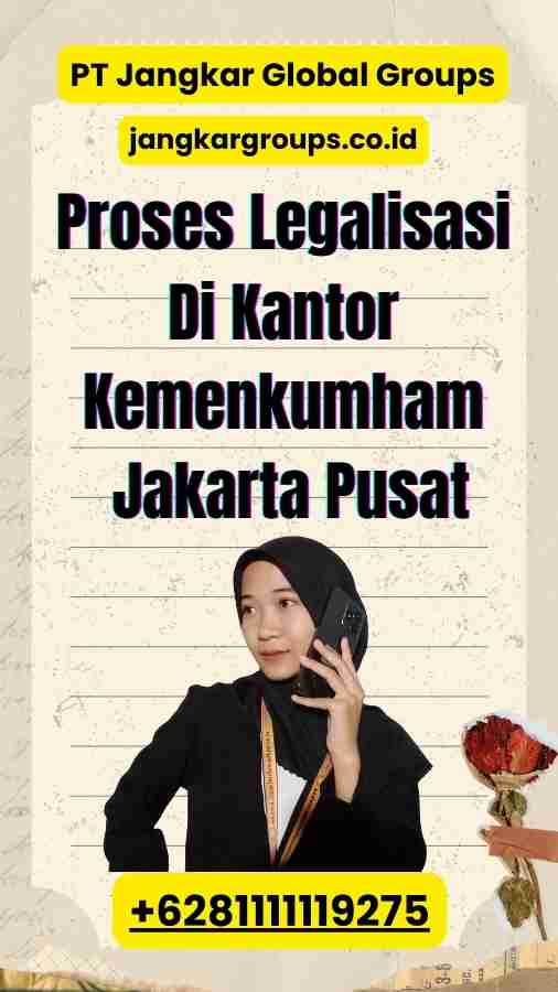 Proses Legalisasi Di Kantor Kemenkumham Jakarta Pusat