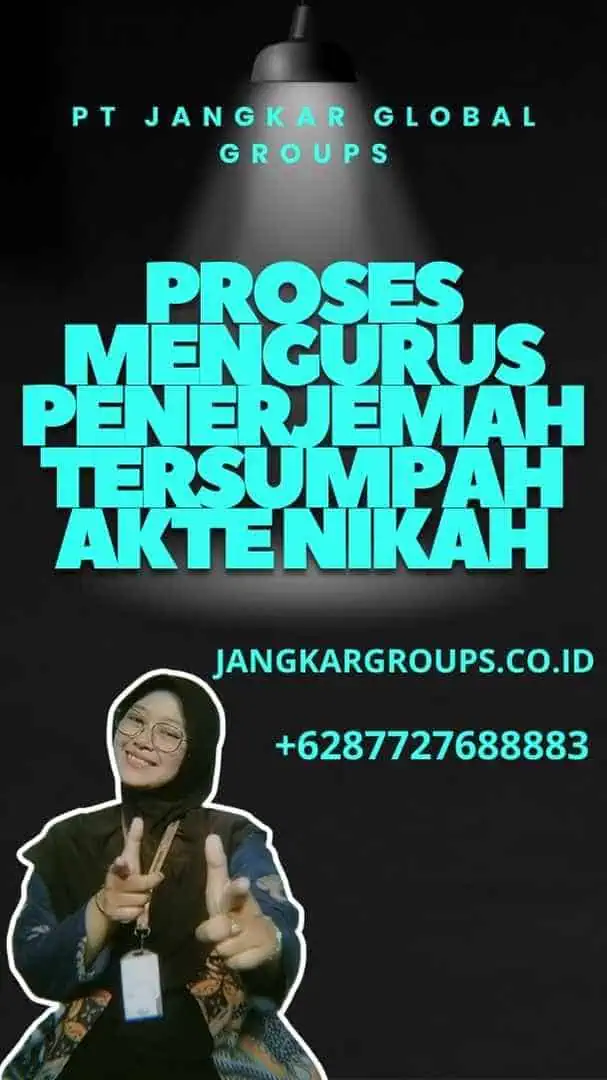 Proses Mengurus Penerjemah Tersumpah Akte Nikah