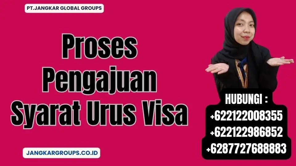 Proses Pengajuan Syarat Urus Visa