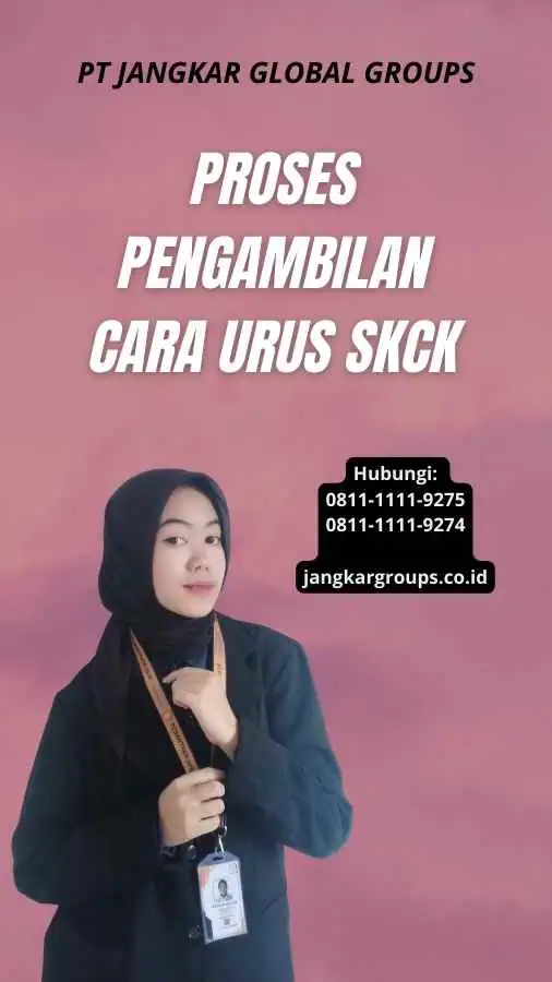 Proses Pengambilan Cara Urus SKCK