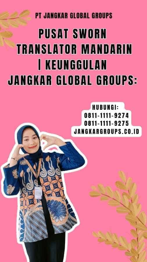 Pusat Sworn Translator Mandarin Keunggulan Jangkar Global Groups