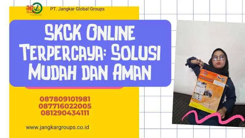 SKCK Online Terpercaya: Solusi Mudah dan Aman