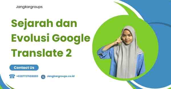Sejarah dan Evolusi Google Translate 2