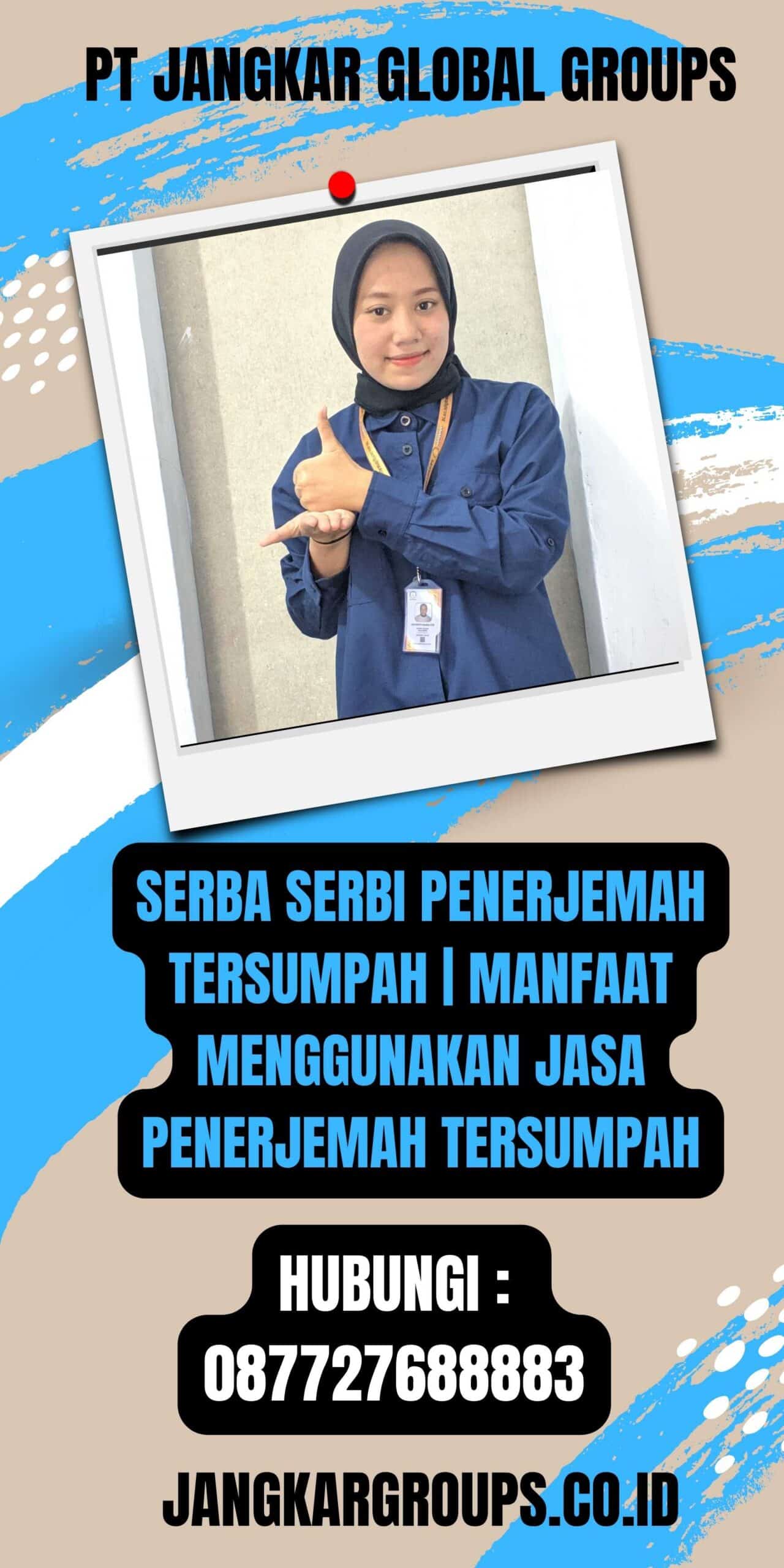 Serba Serbi Penerjemah Tersumpah Manfaat Menggunakan Jasa Penerjemah Tersumpah