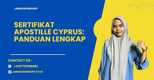 Sertifikat Apostille Cyprus: Panduan Lengkap