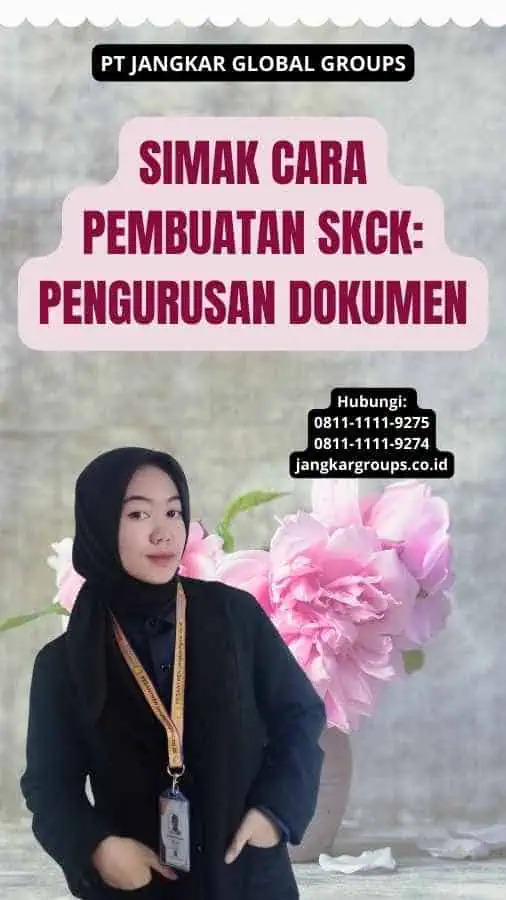 Simak Cara Pembuatan SKCK: Pengurusan Dokumen