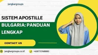 Sistem Apostille Bulgaria: Panduan Lengkap