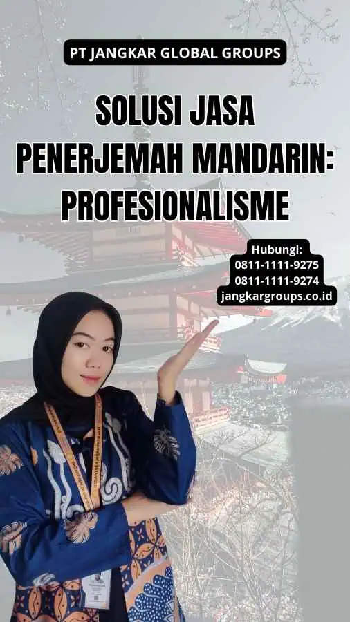 Solusi Jasa Penerjemah Mandarin: Profesionalisme