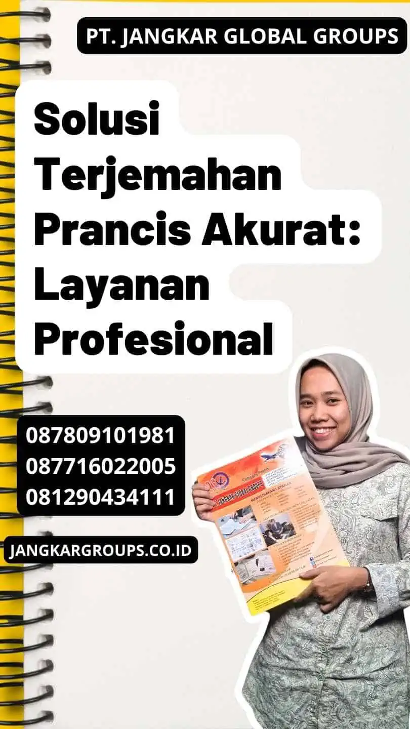 Solusi Terjemahan Prancis Akurat: Layanan Profesional