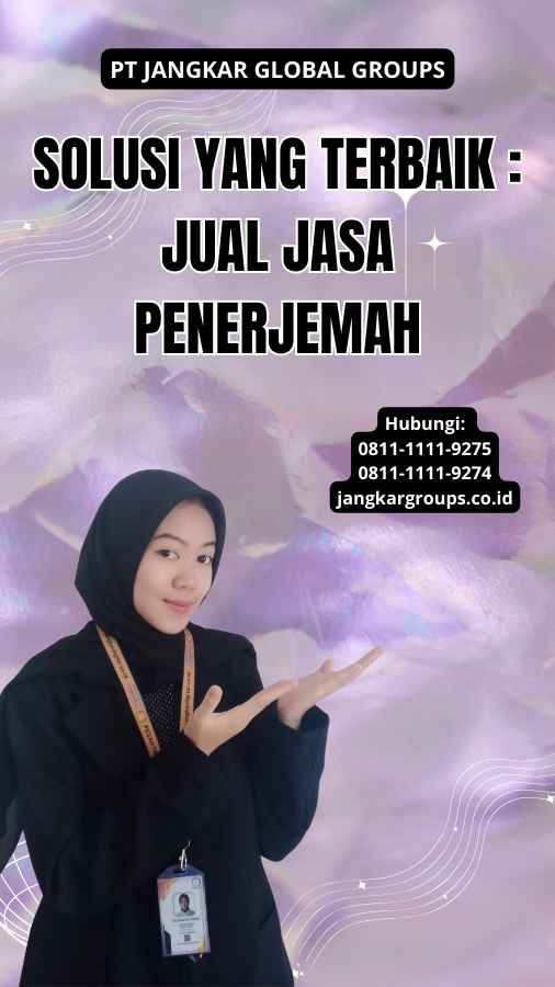 Solusi Yang Terbaik : Jual Jasa Penerjemah